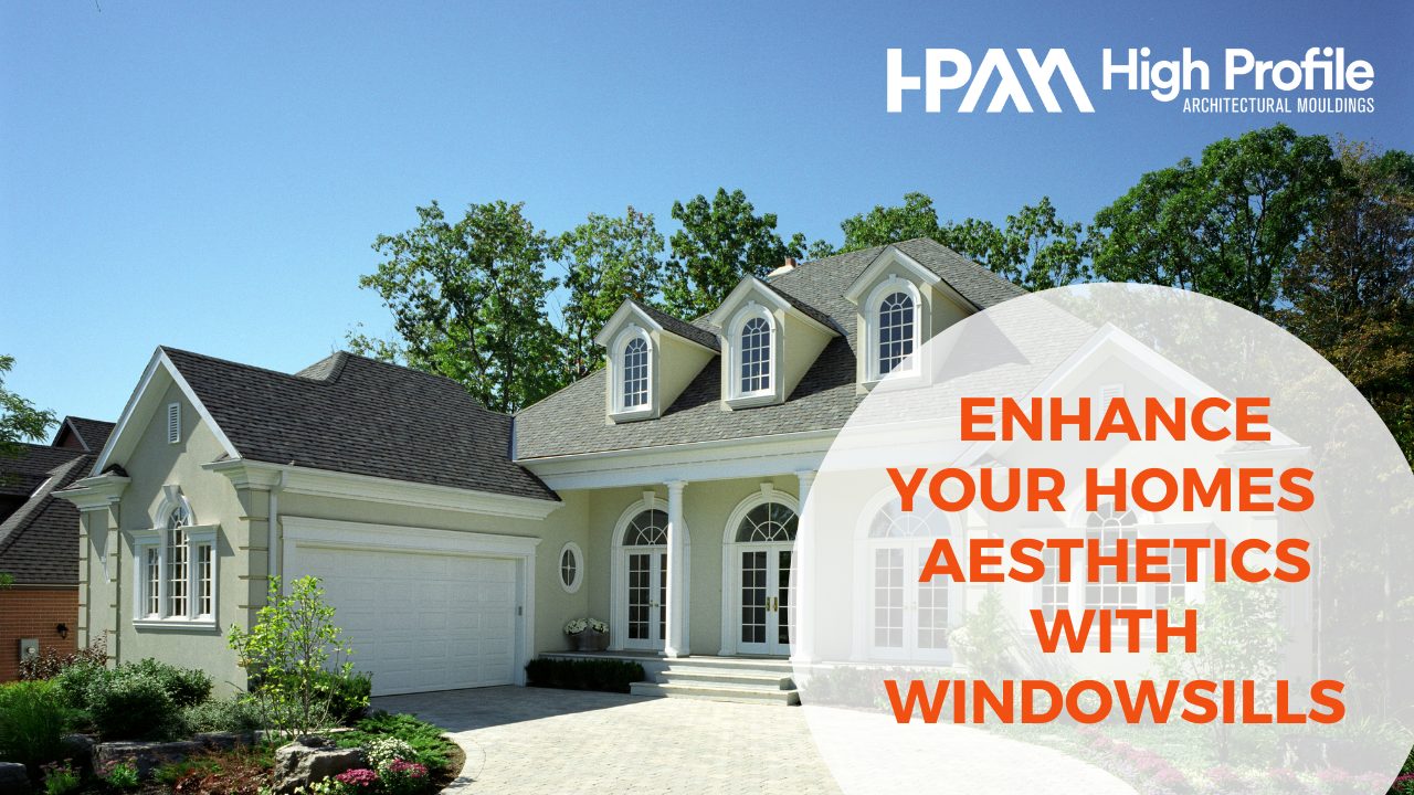 Enhance Your Homes Exterior Aesthetics With Windowsills